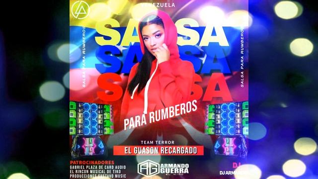 SALSA PARA RUBEROS EL GUASON RECARGADO EN LA MEZCLAS DJ ARMANDO