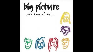 Big Picture - Just Passin' By (1994)
