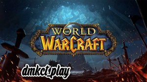 Woooowчик (World of Warcraft, ворлд оф варкрафт) нежить часть 4