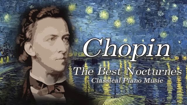 The Best Nocturnes by Chopin | Studying, Relaxing Music смотреть онлайн