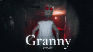 СТАРАЯ БАБКА НЕ ВЫПУСКАЕТ МЕНЯ ИЗ ДОМА , НОВАЯ ГРЕННИ ► GRANNY REMAKE #1