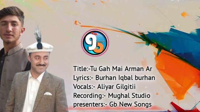 Shina Song||Tu Gah Mai Arman Ar||Lyric Burhan Iqbal |Vocal Aliyar Gilgiti||Gb New Songs смотреть онлайн
