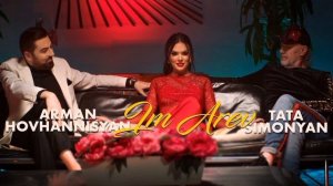 ARMAN HOVHANNISYAN TATA SIMONYAN - IM AREV