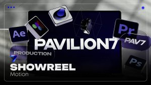 Showreel|Motion|Pavilion7