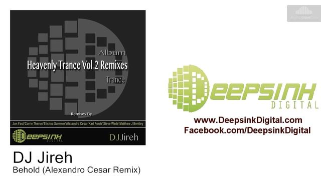 DJ Jireh  - Behold (Alexandro Cesar Remix) смотреть онлайн