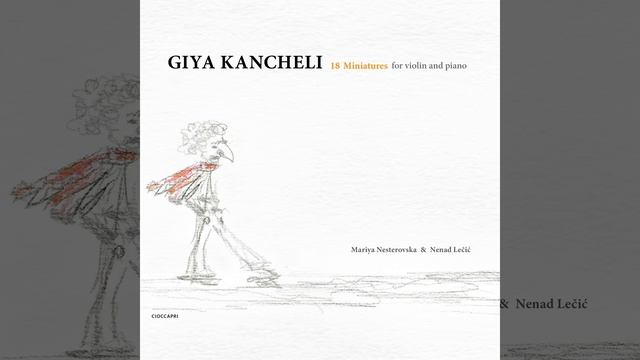 Giya Kancheli: Miniature No. 5 смотреть онлайн