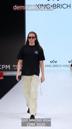 KING BRICH модный показ на CPM 2025 часть 2