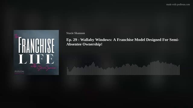 Ep. 29 - Wallaby Windows: A Franchise Model Designed For Semi-Absentee Ownership! смотреть онлайн