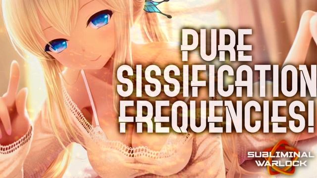 Pure Sissification Frequencies! Become a Sissy! Subliminal Warlock смотреть онлайн