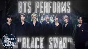 BTS "Black Swan" The Tonight Show Starring Jimmy Fallon