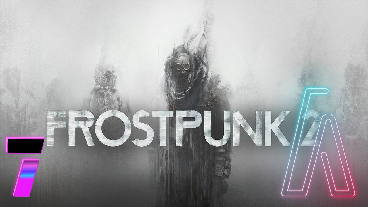 FROSTPUNK 2 попытка 7