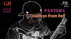 GH #29 Pantera - Cowboys From Hell
