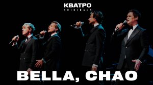 Кватро Originals - Bella, chao