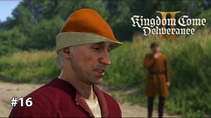 Kingdom Come Deliverance 2 | ИНДРО МОГТЛЬЩИК #16