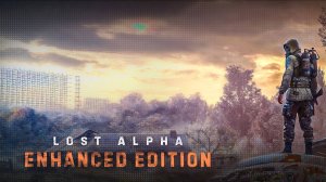 21 часть S.T.A.L.K.E.R. Lost Alpha Enhanced Edition патч 1.2.2