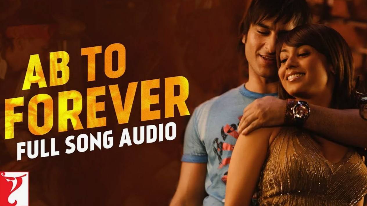 Ab To Forever Song _ Ta Ra Rum Pum _ Saif Ali Khan, Rani Mukerji _KK, Shreya Ghoshal, Vishal Dadlani