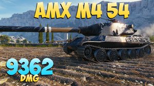 AMX M4 54 - 6 Фрагов 9.3K Урона - Почитаемый! - Мир Танков
