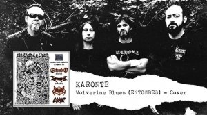 KARONTE - wolverine blues - Entombed cover