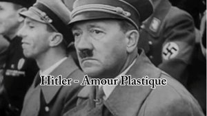 Hitler - Amour Plastique (AI COVER)