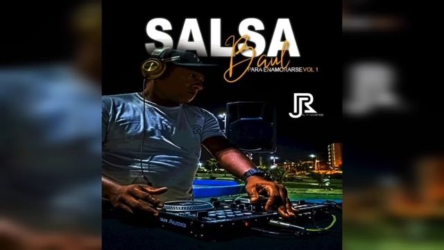 Salsa Baúl Para Enamorarse Vol.1 Dj Jackson El Romantico смотреть онлайн