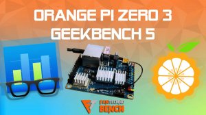 Тестирование одноплатного ПК Orange Pi Zero 3 в Geekbench 5 - Бенчмарк