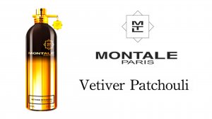 Обзор Аромата - MONTALE Vetiver Patchouli