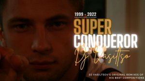 Dj VasiltsoV - Super Conqueror
