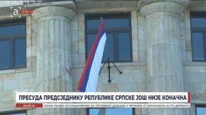 Пресуда предсједнику Републике Српскке још није коначна