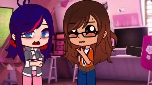 Гача клуб,Маринетт Дюпен-Чен и Алия Сезар, Эдриан чуть не узнал о чувствах Маринетт?! (Моё ау)