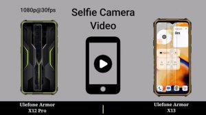 Ulefone Armor X13 vs Ulefone Armor X12 Pro || Ulefone Armor X12 Pro vs Ulefone Armor X13