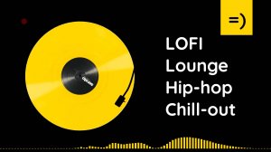 LOFI Music Mix Lounge  Hip-hop  Chill-out