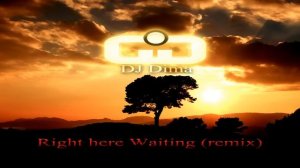 Richard Marx - Right here Waiting (DJ Dima Remix)