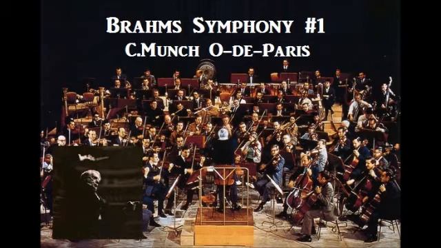 J.Brahms Symphony#1 [ C.Munch O-de-Paris ] (1968) смотреть онлайн