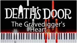 The Gravedigger's Heart (Death's Door) 【 КАВЕР НА ПИАНИНО 】