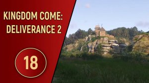 KINGDOM COME DELIVERANCE 2 - ЧАСТЬ 18 - ПРИЗРАК ЛЕСА