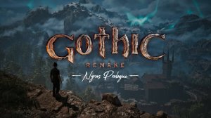 Gothic: Remake - Demo