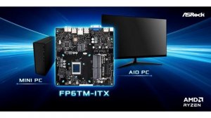ASRock Launches AMD FP6 Series Thin Mini ITX Motherboard