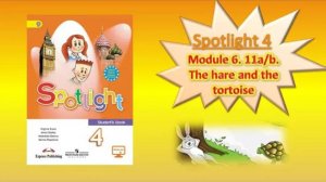 #SPOTLIGHT 4. Module 6. The Hare and the Tortoise. PAST SIMPLE_Regular verbs.