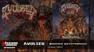 AVULSED - Phoenix Cryptobiosis (Full Album) [2025]