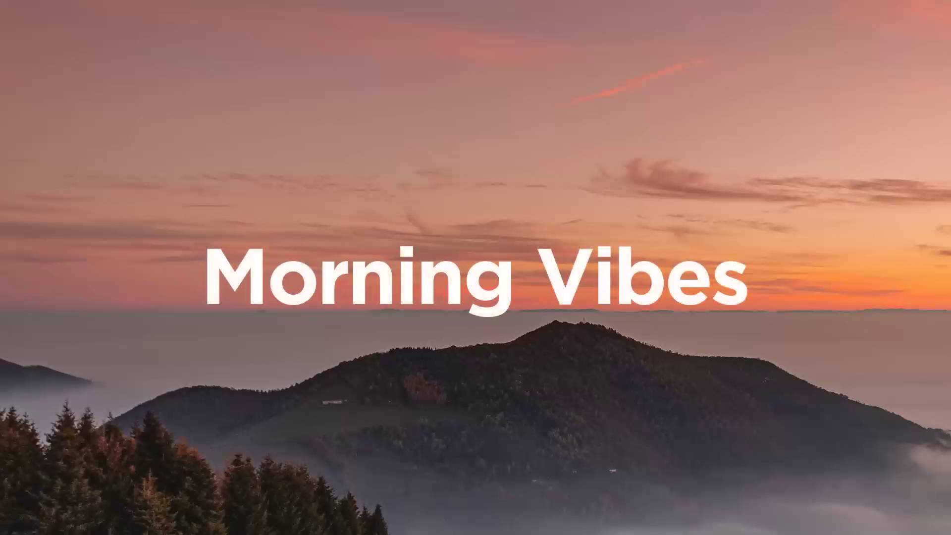 🎵 Утренняя музыка для поднятия настроения / Morning Vibes Playlist Feel Good MusicToLift Your Mood