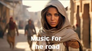 Музыка в дорогу / Музыка, чтобы хорошо провести время в дороге / Душевная музыка 2024 [Vol.97]