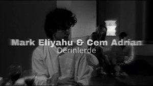 mark eliyahu & cem adrian - derinlerde (slowed + reverb)