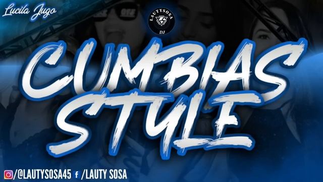 CUMBIAS STYLE 🥵💃 - DJ Lauty Sosa🎧 смотреть онлайн