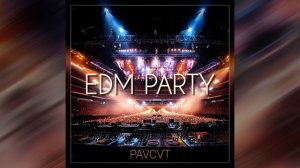 EDM PARTY