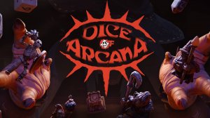 Играм быть • Dice of Arcana Demo обзор геймплей прохождение