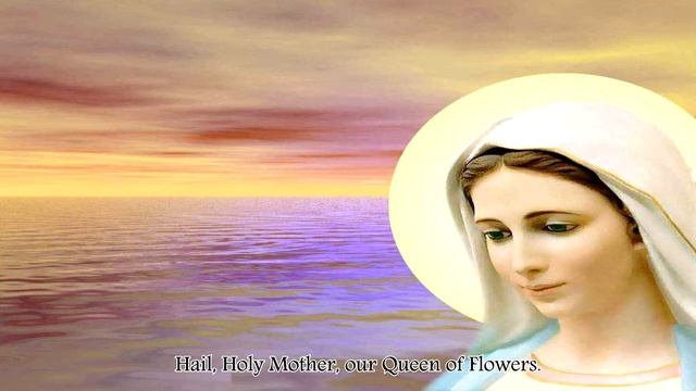 Hail Mary, Queen of Flowers (Instrumental with lyrics) смотреть онлайн