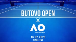 BUTOVO OPEN x AO - SINGLE(W) - 16.02.2025