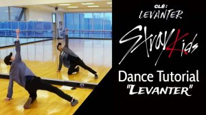 Stray Kids ＂Levanter＂ Dance Tutorial (Chorus, Dance Break)