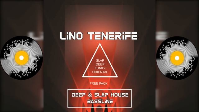 Lino Tenerife - Free Deep & Slap House Bassline Pack смотреть онлайн