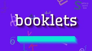 HOW TO SAY BOOKLETS?